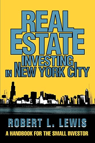 Real Estate Investing in New York City: A Handbook for the Small Investor von iUniverse.com