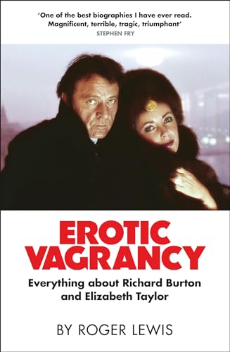 Erotic Vagrancy: Everything about Richard Burton and Elizabeth Taylor von riverrun