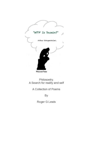 Philosoetry (The Going Direct Paradigm Spring 2024, Band 3) von Roger Lewis