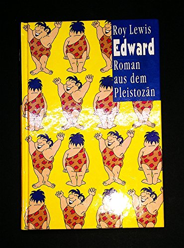 Edward : Roman aus dem Pleistozän [sb6k]
