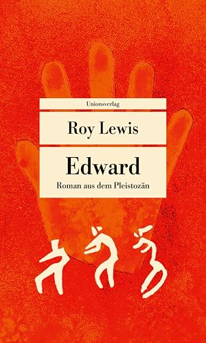 Edward: Roman aus dem Pleistozän (Unionsverlag Taschenbücher) von Unionsverlag