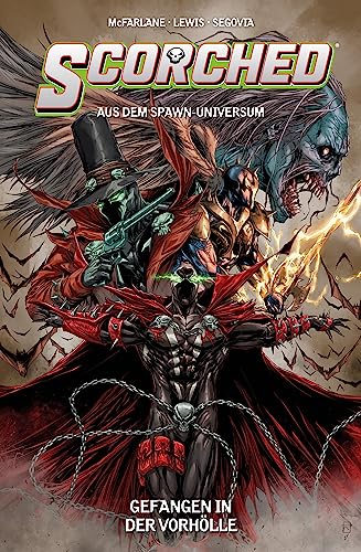 Scorched (aus dem Spawn-Universum): Bd. 2: Gefangen in der Vorhölle von Panini