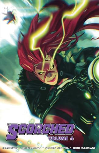 Scorched Volume 4 (Scorched, 4) von Image Comics