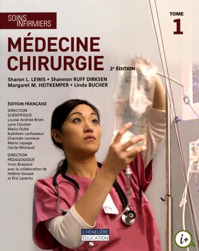 Soins infirmiers - médecine chirurgie T1, T2, T3: 3 volumes + Guide d'études + Méthode de soins 2 von CHENELIERE