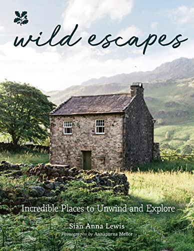 Wild Escapes: Incredible Places to Unwind and Explore (National Trust) von HarperCollins