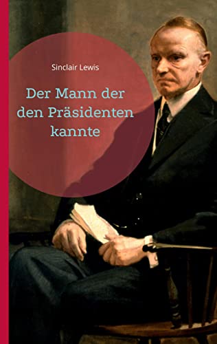 Der Mann der den Präsidenten kannte Der Mann der den Präsidenten kannte