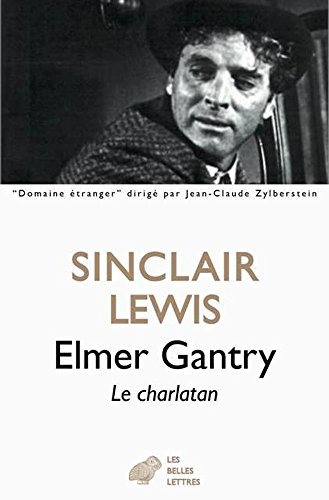 Elmer Gantry: Le charlatan (Domaine Etranger, Band 19) von Les Belles Lettres
