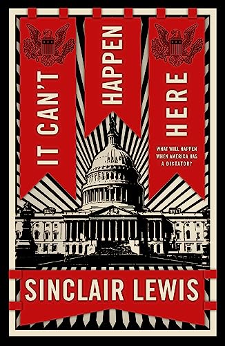 It Can't Happen Here: What Will Happen When America Has a Dictator? von Renard Press Ltd