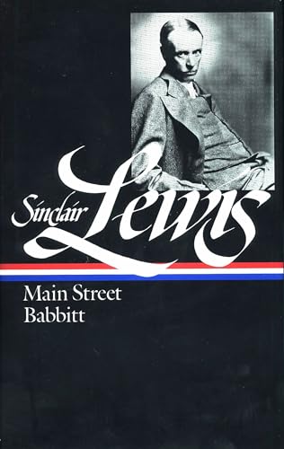 Sinclair Lewis: Main Street and Babbitt (LOA #59) (Library of America Sinclair Lewis Edition, Band 1)