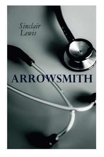 THE Arrowsmith: Pulitzer Prize Novel
