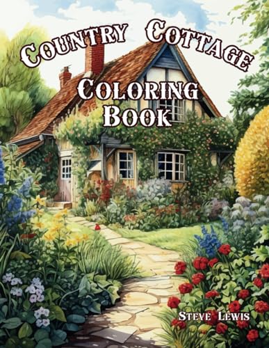 Country Cottage Coloring Book 60 Drawings: Escape to Serenity: A Whimsical Journey Through 60 Charming Country Cottage Drawings von Independently published