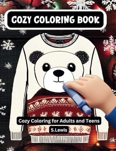 Cozy Coloring Book: Features 70, Bold and Easy Coloring Pages: Cozy Coloring for Adults and Teens: Comfy Creative Fun Cozy Coloring Book: Features 70, Bold and Easy Coloring Pages: Cozy Coloring for Adults and Teens: Comfy Creative Fun von Independently published
