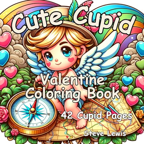 Cute Cupid Valentine Coloring Book: Spread Love with Cupid's Palette: A Delightful Valentine Coloring Experience With 42 Cupid Pages