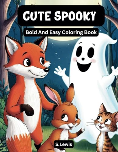 Cute Spooky: Bold and Easy Coloring Book: Featuring 70, Spooky Pages for Adults and Teens. Cute Spooky: Bold and Easy Coloring Book: Featuring 70, Spooky Pages for Adults and Teens. von Independently published