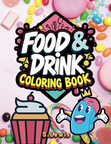 Food & Drink Coloring Book: 50 Coloring Pages for Adults and Teens, Featuring Bold, Simple Designs for Relaxation and Mindfulness Food & Drink Coloring Book: 50 Coloring Pages for Adults and Teens, Featuring Bold, Simple Designs for Relaxation and Mindfulness von Independently published
