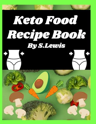 Keto Food: Recipe Book