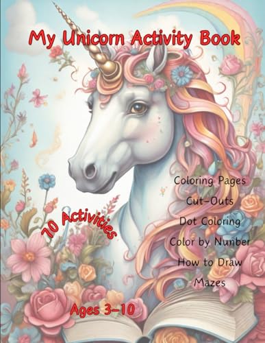 My Unicorn Activity Book: Sparkle, Create, and Explore: A Whimsical Journey of Unicorn Fun! von Independently published