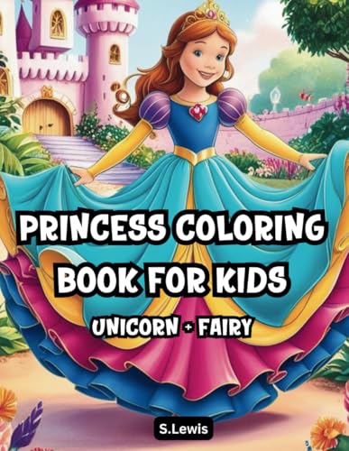Princess Coloring Book For Kids: Featuring Easy, Bold Coloring Pages for Kids: Princess, Fairy, Unicorn, and More. (Gift Idea For Kids 8-12) von Independently published