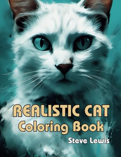 Realistic Cat Coloring Book: Purr-fectly Real: A Collection of 50 Lifelike Cat Coloring Pages