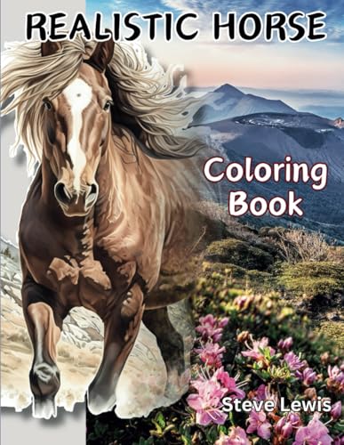 Realistic Horse Coloring Book for Adults: A Calm Expedition into Equine Magnificence - 50 Lifelike Horse Coloring Pages for Adult Leisure and Imagination von Independently published