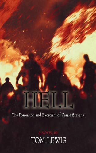 HELL: The Possession and Exorcism of Cassie Stevens von Independently published