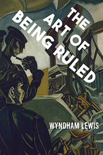 The Art of Being Ruled von Rogue Scholar Press