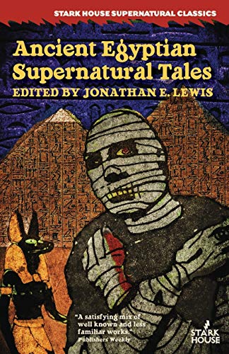 Ancient Egyptian Supernatural Tales von Stark House Press