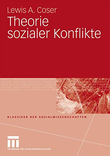 Theorie sozialer Konflikte (Klassiker der Sozialwissenschaften)