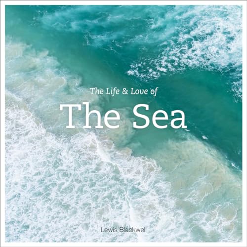 The Life and Love of the Sea von Abrams Books