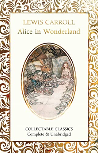 Alice in Wonderland (Collectable Classics) von Flame Tree Collectable Classics