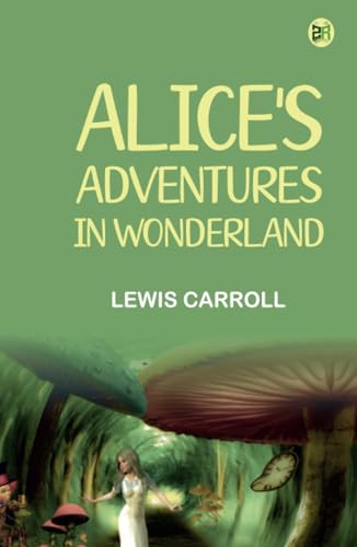 Alice's Adventures in Wonderland Alice's Adventures in Wonderland von Zinc Read