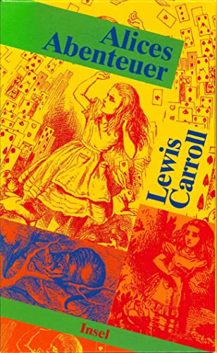 Alices Abenteuer: Erster Band: Alice im Wunderland. Zweiter Band: Alice hinter den Spiegeln (insel taschenbuch) von Insel Verlag