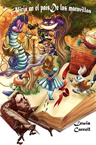 Alicia en el pais de las maravillas (Spanish edition) (Anotado)