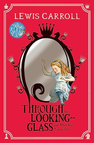 Through the Looking-Glass: And What Alice Found There von Pan MacMillan