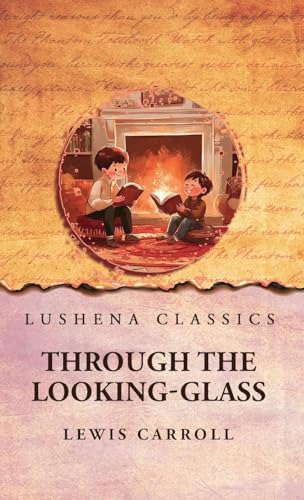 Through the Looking-Glass Through the Looking-Glass von Lushena Books