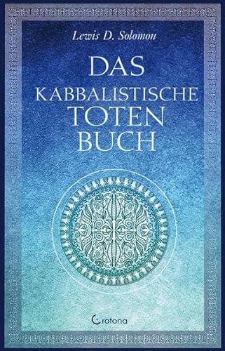 Das kabbalistische Totenbuch von Crotona