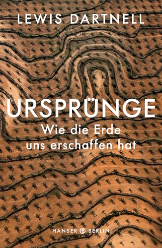 Ursprünge: Wie die Erde uns erschaffen hat