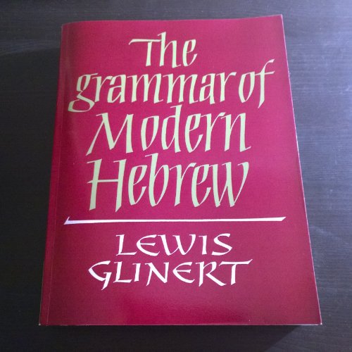 The Grammar of Modern Hebrew The Grammar of Modern Hebrew