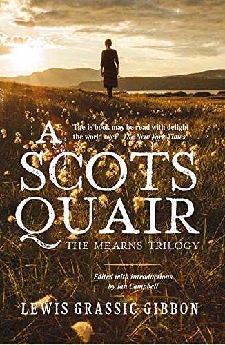 A Scots Quair: Sunset Song / Cloud Howe / Grey Granite von Birlinn Publishers