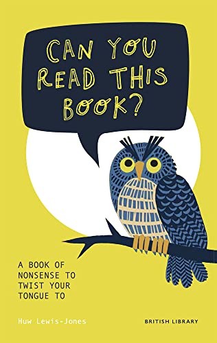 Can You Read This Book?: A Book of Nonsense to Twist Your Tongue To von British Library Publishing