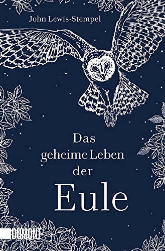Das geheime Leben der Eule von DuMont Buchverlag GmbH