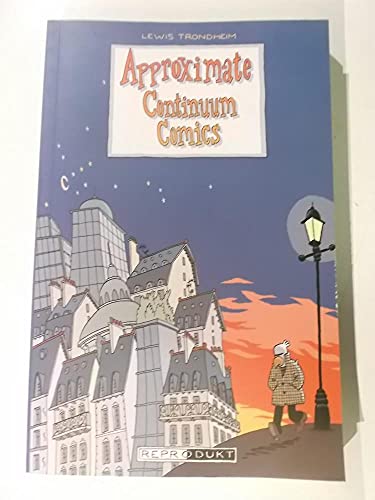 Approximate Continuum Comics: Vorw. v. Kai-Steffen Schwarz. Ausgezeichnet mit dem Max-und-Moritz-Preis, Kategorie Import, 2000 von Reprodukt