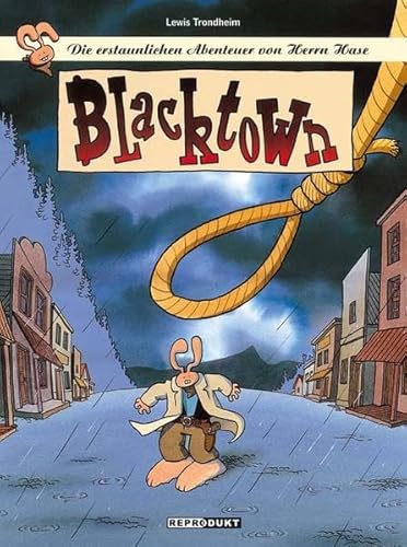 Die erstaunlichen Abenteuer von Herrn Hase 02: Blacktown
