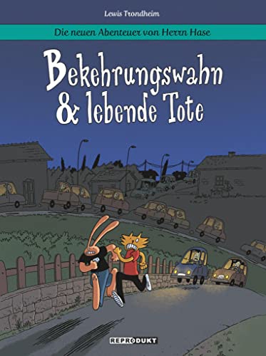 Die neuen Abenteuer von Herrn Hase 3: Bekehrungswahn & lebende Tote