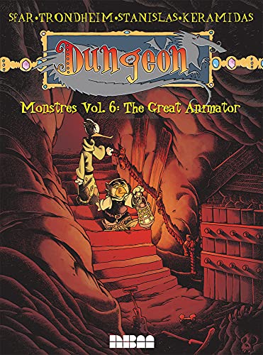 Dungeon Monstres 6: The Great Animator von Nantier Beall Minoustchine Publishing