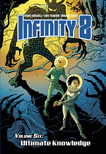 Infinity 8 Vol.6: Ultimate Knowledge (INFINITY 8 HC) von Magnetic Press