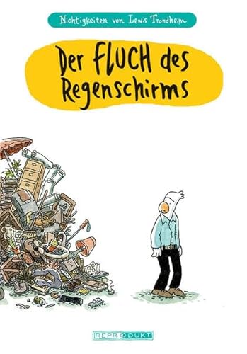 Nichtigkeiten: Der Fluch des Regenschirms von Reprodukt