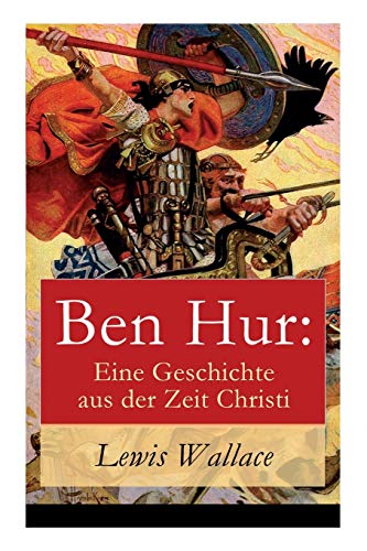 Ben Hur: Eine Geschichte aus der Zeit Christi von E-Artnow