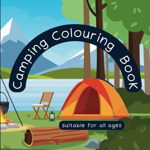 Camping Colouring Book for Children of All Ages: Fun and Educational Outdoor Adventure Designs - 25 Camping Items to Colour 8.5 x 8.5 Square Camping Colouring Book for Children of All Ages: Fun and Educational Outdoor Adventure Designs - 25 Camping Items to Colour 8.5 x 8.5 Square von Independently published