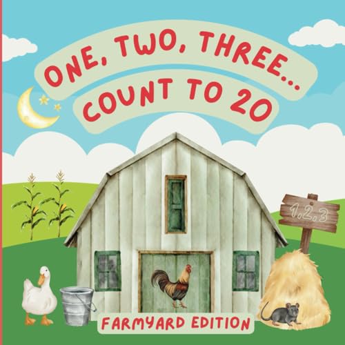 Farmyard Counting Fun: 1-20 (A Counting Adventure for Kids) 8.5 x 8.5 in one, two, three... count to 20 - Farmyard Edition von Independently published